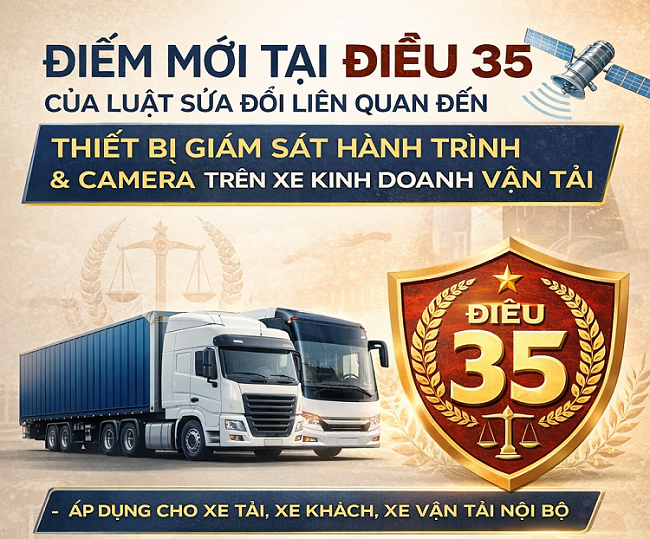 Điểm mới quan trọng tại Điều 35 của Luật sửa đổi liên quan đến thiết bị giám sát hành trình và camera trên xe kinh doanh vận tải